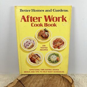 Vintage Better Homes and Gardens After Work Cook Book First Edition First Print